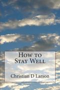 How to Stay Well (en Inglés)