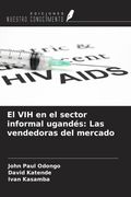 El VIH en el sector informal ugandés: Las vendedoras del mercado