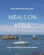 Meals on Keels: Cooking in Confined Spaces with Limited Equipment (en Inglés)