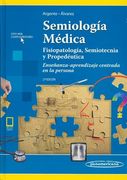 Semiologia Medica. Fisiopatologia, Semiotecnia y Propedeutica. Enseñanza - Aprendizaje Centrada en la Persona. 2Aed. Incluye (in Spanish)