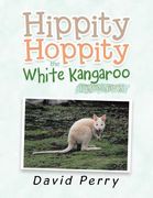Hippity Hoppity the White Kangaroo: Poison Leaves (en Inglés)