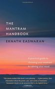 The Mantram Handbook: A Practical Guide to Choosing Your Mantram and Calming Your Mind (Essential Easwaran Library) (en Anglais)