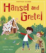 Hansel and Gretel (Fairytale Classics) (en Inglés)