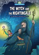 The Witch and the Nightingale (Scary Tales Retold) [no Binding ] 