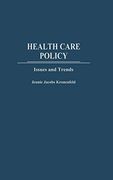 Health Care Policy: Issues and Trends (en Inglés)