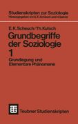 Grundbegriffe der Soziologie: Grundlegung und Elementare Phänomene (en Alemán)