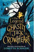 The Legend of Ghastly Jack Crowheart