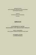 Abrasax Ausgewählte Papyri Religiösen Und Magischen Inhalts: Band 4: Exorzismen Und Jüdisch/Christlich Beeinflusste Texte (en Alemán)