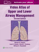 Video Atlas of Upper and Lower Airway Management: Print + eBook with Multimedia (en Inglés)