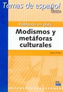 Hablando en Plata. Modismos y Metáforas (in Spanish)