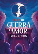 HILOS DE GUERRA Y AMOR (en Castellano)