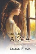 Perder el Alma: Me deben una vida...