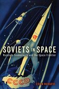 Soviets in Space: Russia's Cosmonauts and the Space Frontier (en Inglés)