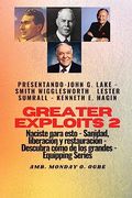 Greater Exploits - 2 - John g. Lake - Smith Wigglesworth - Lester Sumrall - Kenneth e. Hagin: John g. Lake - Smith Wigglesworth - Lester Sumrall -K