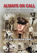 Always on Call: A Unique Account of a Cop's Remarkable Life of law Enforcement in Outback Queensland. (en Inglés)