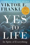 Yes to Life: In Spite of Everything (en Inglés)