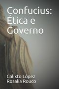 Confucius: Ética e Governo (en Portugués)