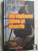 Un Vigilante Junto al Muerto