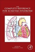 The Complete Reference for Scimitar Syndrome: Anatomy, Epidemiology, Diagnosis and Treatment (en Inglés)