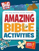 Big Book of Amazing Bible Activities: 200+ Puzzles, Dot-To-Dots, Hidden Pictures, Word Searches, Mazes, and More for Ages 4 to 8 (en Inglés)