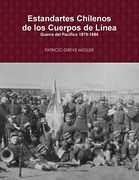 Estandartes de Línea de Chile en la Guerra del Pacífico