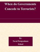 When do Governments Concede to Terrorists? (en Inglés)