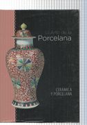 El Arte de la Porcelana: Ceramica y Porcelana (in Spanish)
