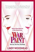 War Paint: Madame Helena Rubinstein and Miss Elizabeth Arden: Their Lives, Their Times, Their Rivalry (en Inglés)
