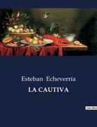 La Cautiva (in Spanish)