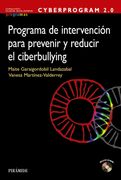Cyberprogram 2. 0: Programa de Intervención Para Prevenir y Reducir el Ciberbullying