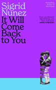 It Will Come Back To You. from the bestselling author of THE FRIEND (en Inglés)