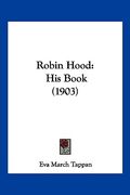 robin hood: his book (1903) (en Inglés)