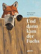 Und Dann kam der Fuchs (en Alemán)