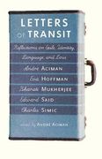 Letters of Transit: Reflections on Exile, Identity, Language, and Loss (en Inglés)