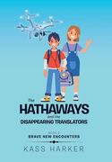 The Hathaways and the Disappearing Translators: Brave New Encounters