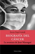 Biografía del Cáncer. La Aventura de Joan Massagué
