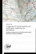 L'agenda 21 local comme un outil pour repenser les territoires: Analyse comparative de 30 démarches AG21 local dans 5 pays européens