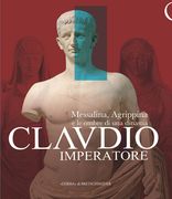 Claudio Imperatore: Messalina, Agrippina E Le Ombre Di Una Dinastia (en Italiano)