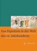 Das Papsttum in der Welt des 12. Jahrhunderts (en Alemán)