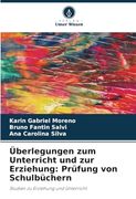 Überlegungen zum Unterricht und zur Erziehung: Prüfung von Schulbüchern: Studien zu Erziehung und Unterricht (en Alemán)