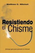 Resistiendo el Chisme: Como Vencer en la Batalla Contra la Lengua