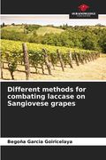 Different methods for combating laccase on Sangiovese grapes (en Inglés)