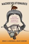 Macroevolutionaries: Reflections on Natural History, Paleontology, and Stephen jay Gould (en Inglés)
