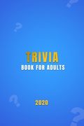 Trivia Book For Adults: A general knowledge bar quiz of family game book Test your friends, families and teenagers in categories of TV, Histor (en Inglés)