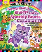 Ninja Kitties Farmer Fluff'S Sheep and the Sparkly Boots Activity Storybook: Sora and Bee-Bee Learn to Share (Happy fox Books) Children'S Book About Kitlandia, With Activities, Stickers, and More (en Inglés)