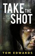 Take the Shot (en Inglés)