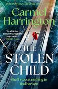 The Stolen Child: The Gripping Emotional Thriller With a Twist You'll Never see Coming (en Inglés)