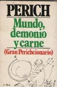Mundo, Demonio y Carne