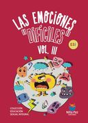 Las Emociones Difíciles Vol. Iii