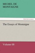 the essays of montaigne - volume 08